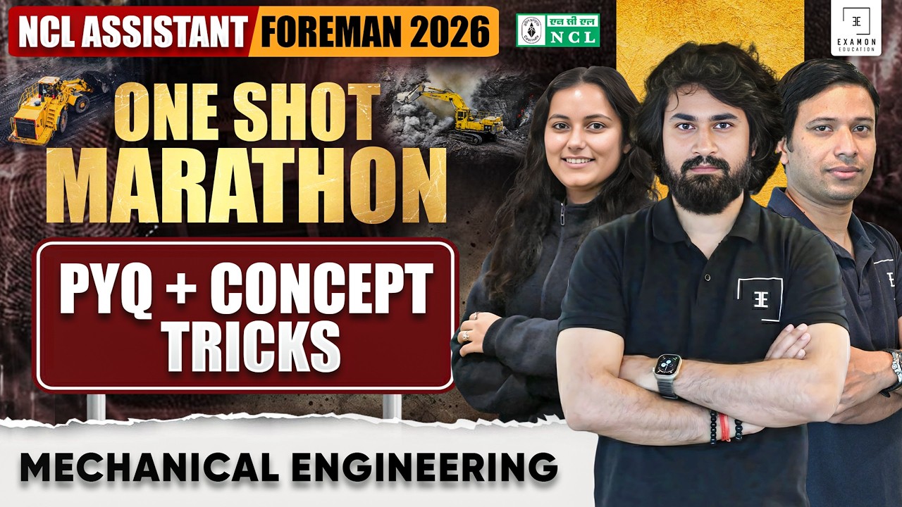 NCL Assistant Foreman 2026 | Complete One Shot Marathon | Mechanical Full Syllabus Revision