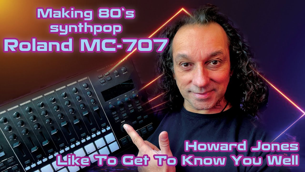 Howard Jones - Like To Get To Know You Well - Made on the Roland MC707