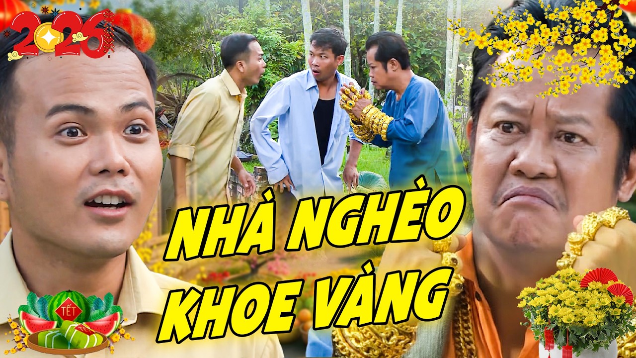 PHIM TẾT HAI LÚA 🌺 NHÀ NGHÈO KHOE VÀNG 🌺 PHIM HÀI MIỀN TÂY 🌺 PHIM VIỆT NAM HAY 🌺 PHIM VIỆT NAM 2026