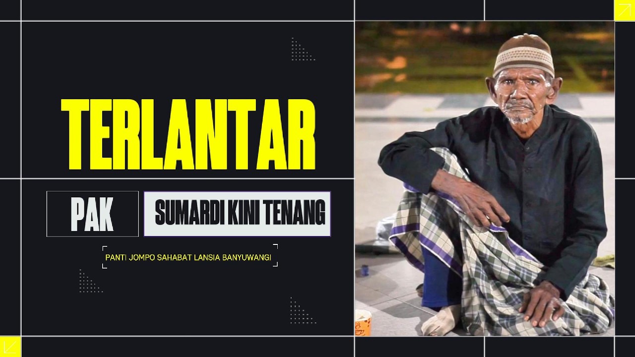 80 Tahun Hidup Sendiri, Hari Ini Pak Sumardi Diselamatkan