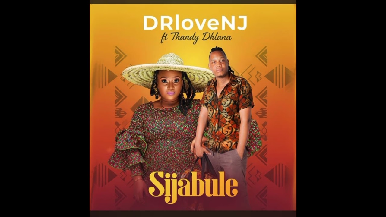 DRloveNJ ft Thandy Dhlana - SiJabule 