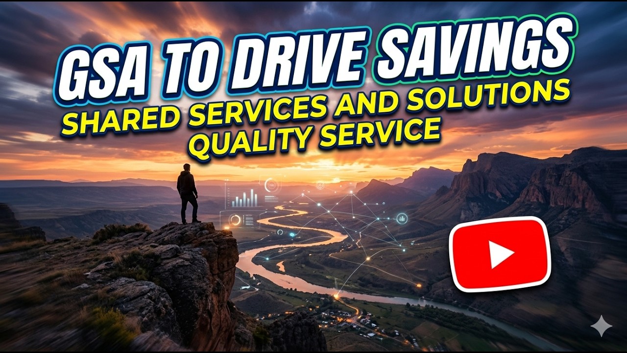 GSA to Drive Savings Through Acquisition Shared Services and Solutions Quality Service