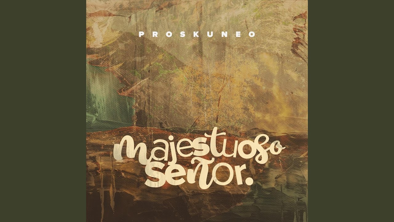 Majestuoso Señor (feat. Willy Rodriguez)