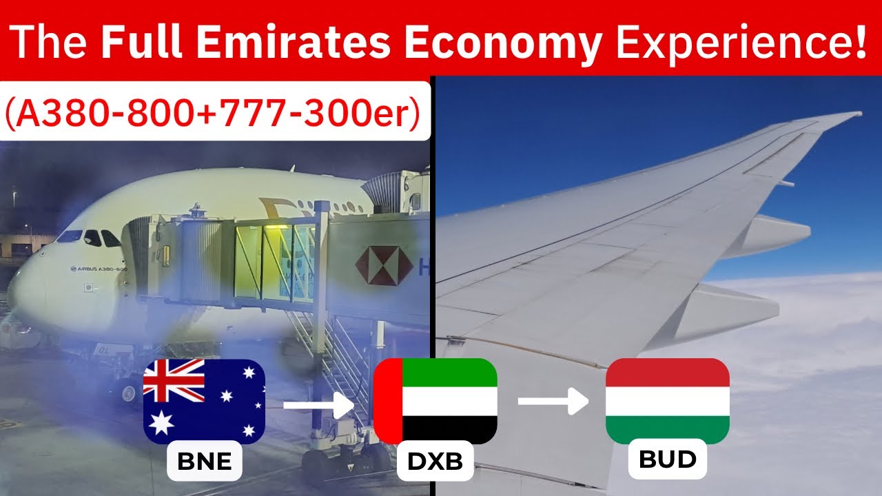 (TRIPREPORT) Emirates A380-800 & 777-300er Economy Class | BNE-DXB-BUD EK431 & EK111