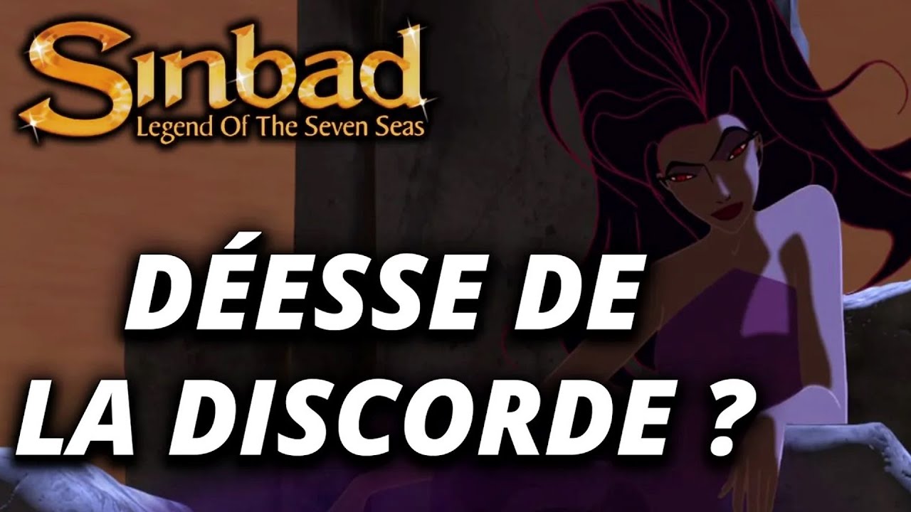 ERIS (SINBAD) - la MÉCHANTE la plus SOUS ESTIMÉE du CINÉMA d'ANIMATION !