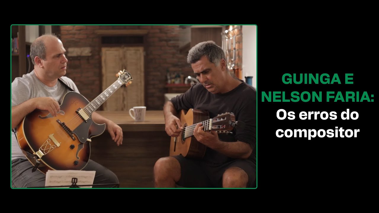 Guinga e os erros do compositor