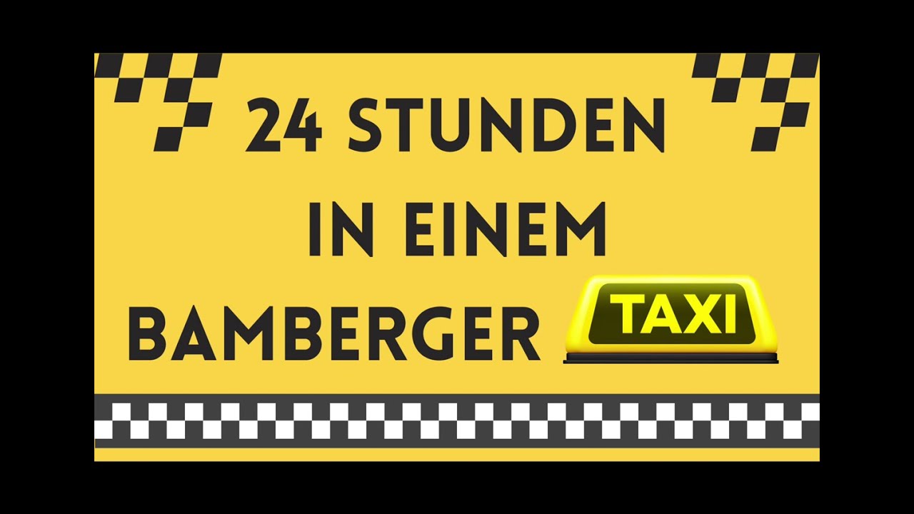 24 Stunden mit dem Taxi durch Bamberg