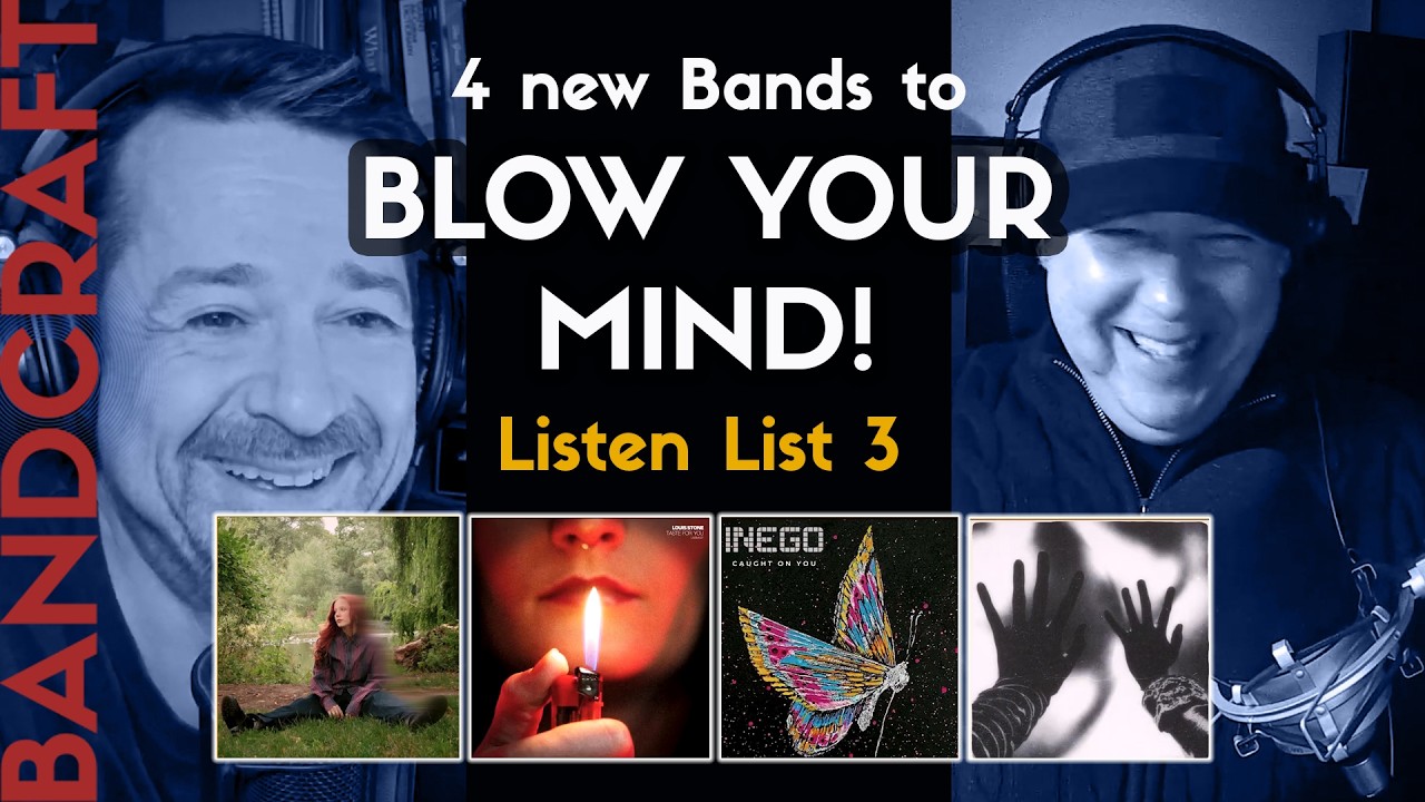 4 Brand New Bands To Blow Your Mind! - The Listen List ep3