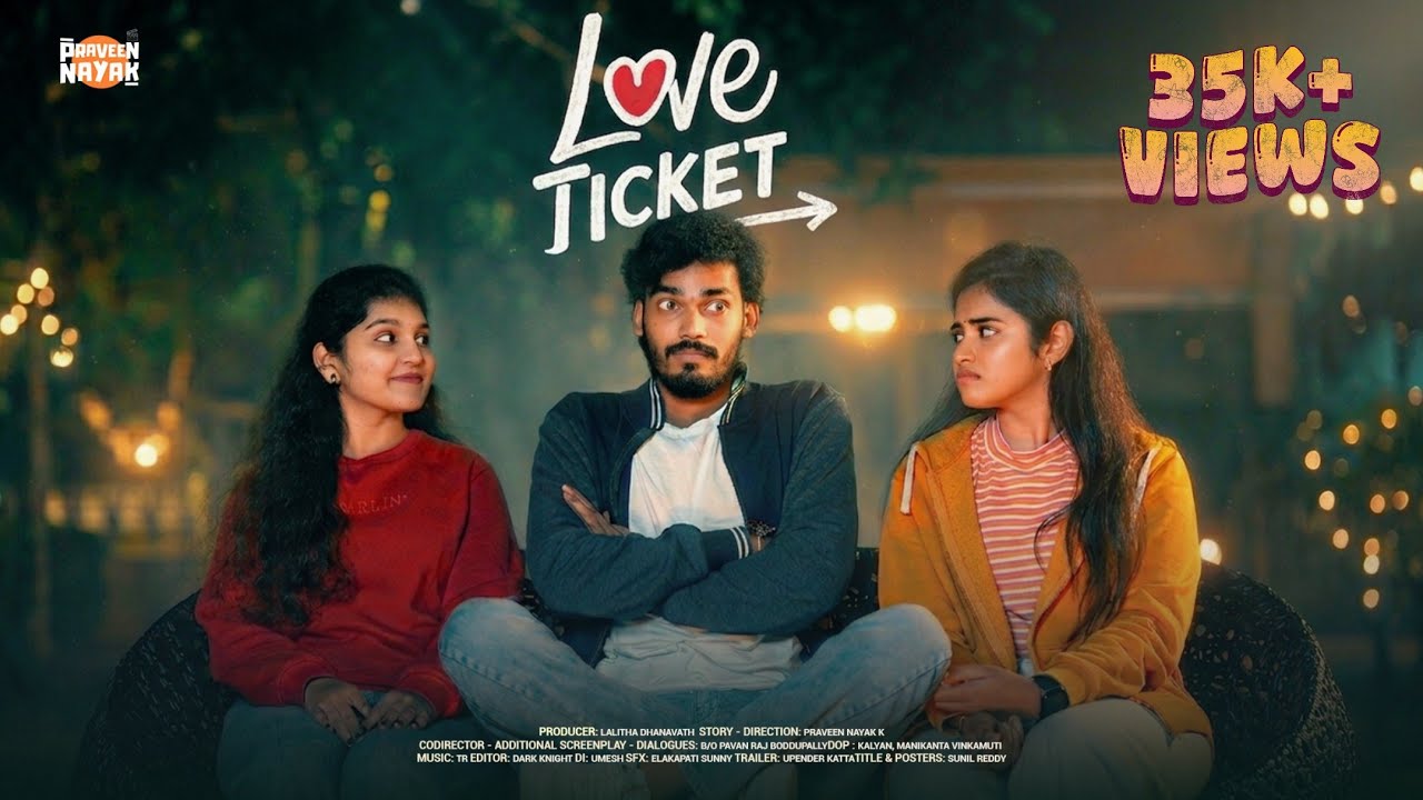 LOVE TICKET Telugu Short Film 2026 || Praveen K