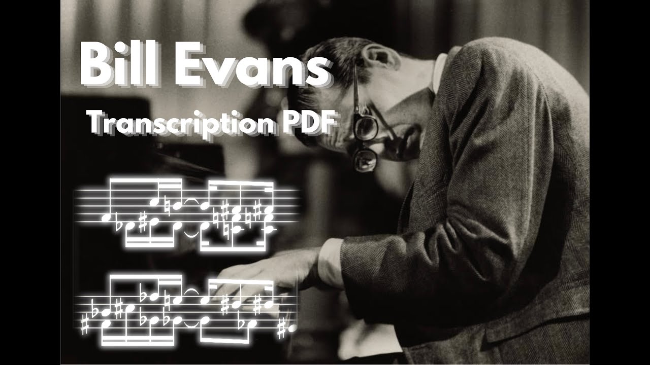 🎹 Bill Evans - All the thing you are - Piano Solo FULL TRANSCRIPTION