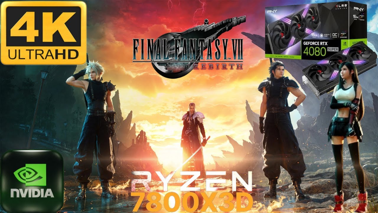 Final Fantasy VII Rebirth 4K MAX SETTINGS ULTRA TAAU - RTX 4080S PNY XLR8 ARGB | AMD 7800X3D