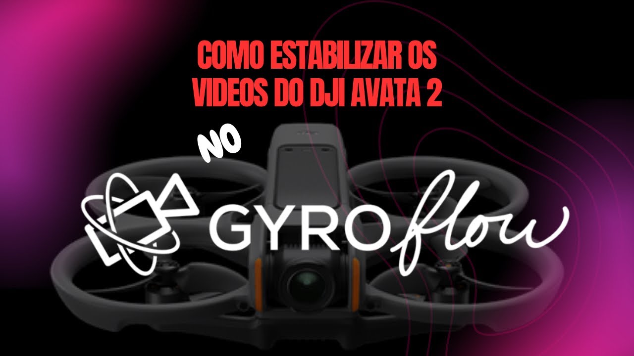 Como configurar a câmera do DJI Avata 2 para usar o GyroFlow