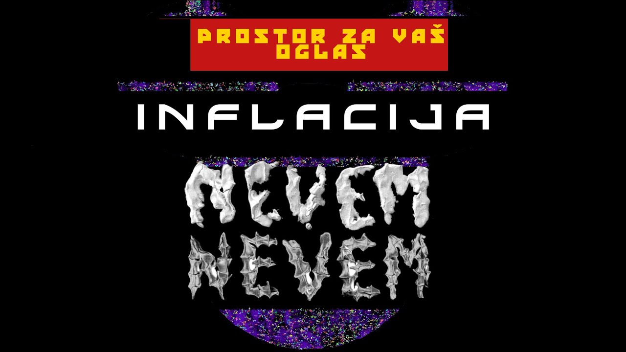 NEVEM NEVEM - INFLACIJA