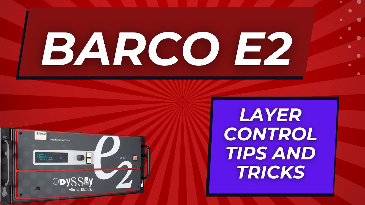 Barco E2   Layer transition tips and tricks