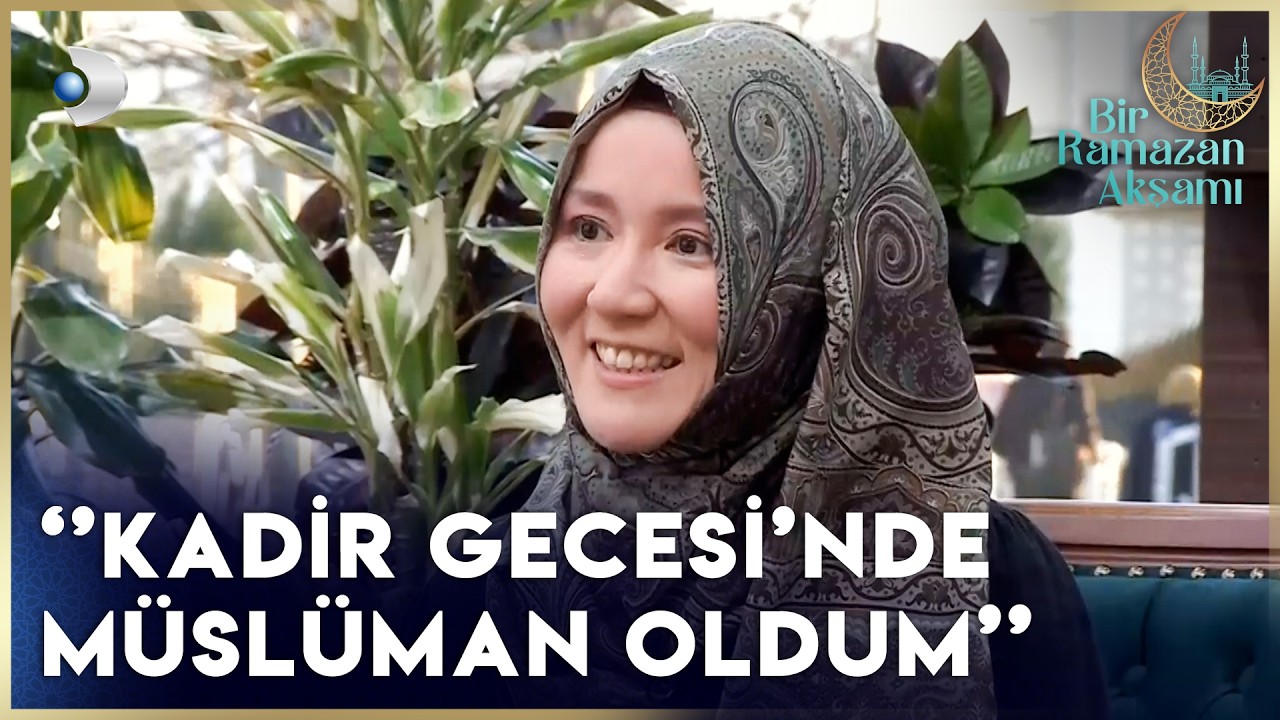 'Annem ve Kız Kardeşim De Müslüman Oldu'  |  Bir Ramazan Akşamı