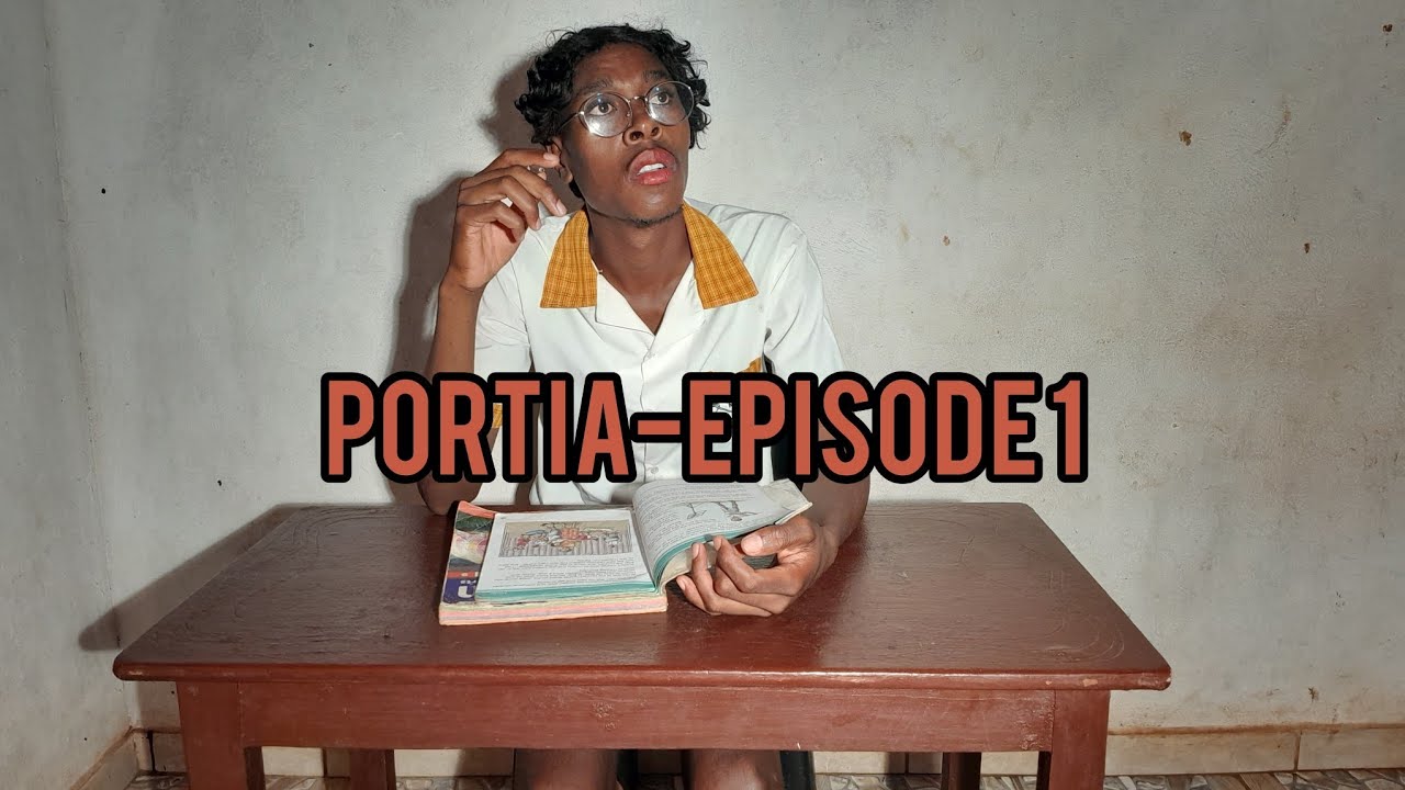 PORTIA-EPISODE 1.