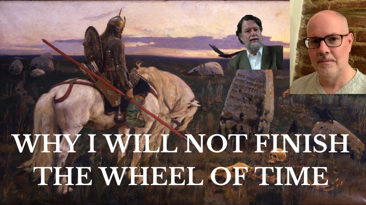 Why I Will Not Finish The Wheel of Time