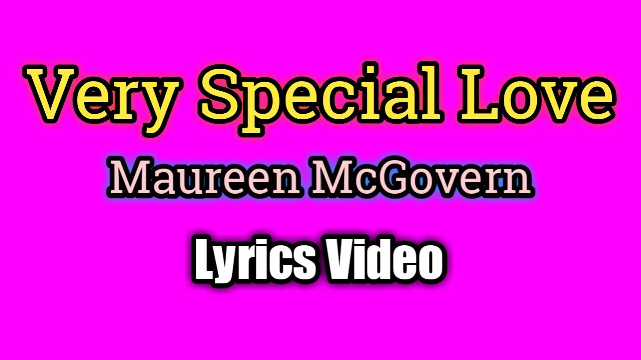 A Very Special Love (Lyrics Video) - Maureen McGovern