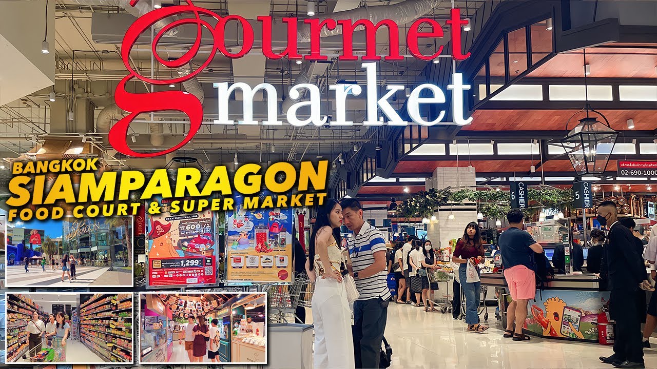 SIAM PARAGON / FOOD COURT & SUPER MARKET (GOURMET EATS)