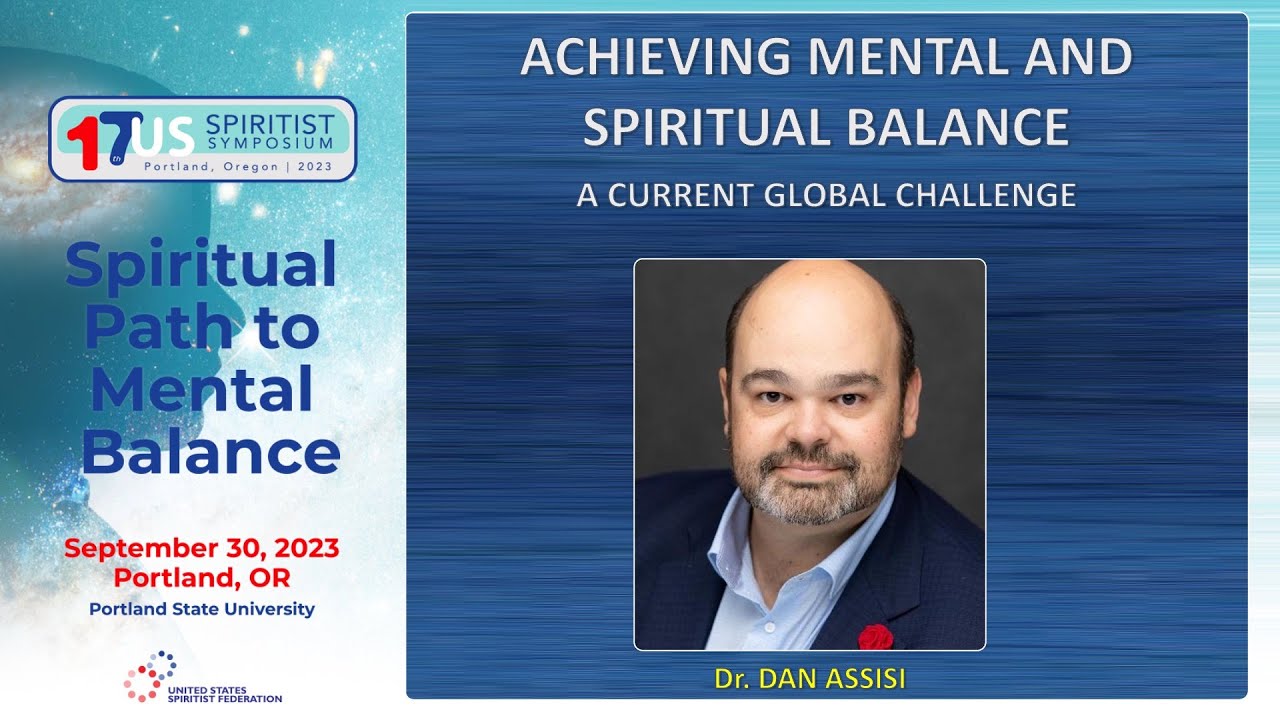 Achieving Mental and Spiritual Balance: A Current Global Challenge| Dan Assisi