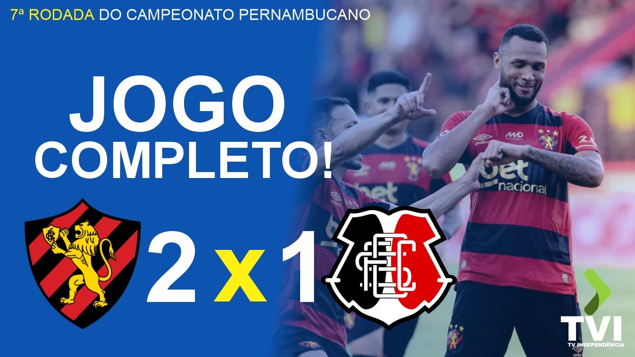 SPORT 2x1 SANTA CRUZ | JOGO COMPLETO | 7ª RODADA DO CAMPEONATO PERNAMBUCANO