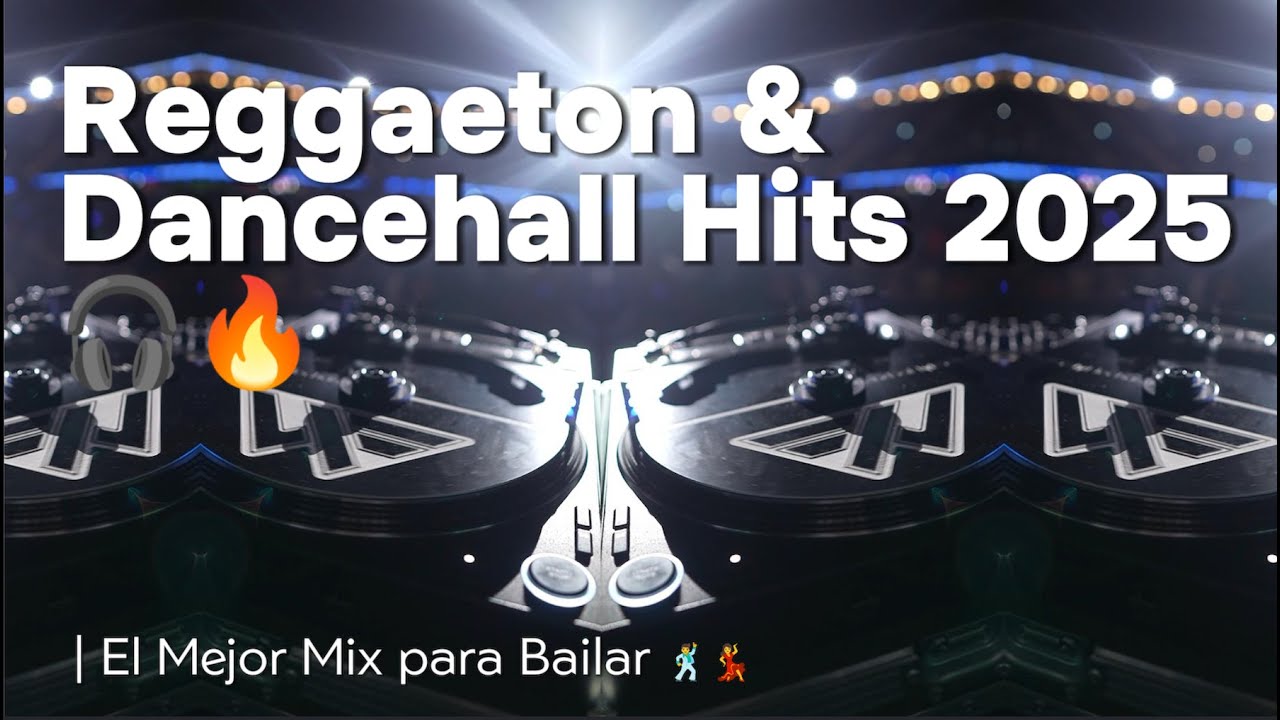 Reggaeton & Dancehall Hits 2025 🎧🔥 | El Mejor Mix para Bailar 🕺💃
