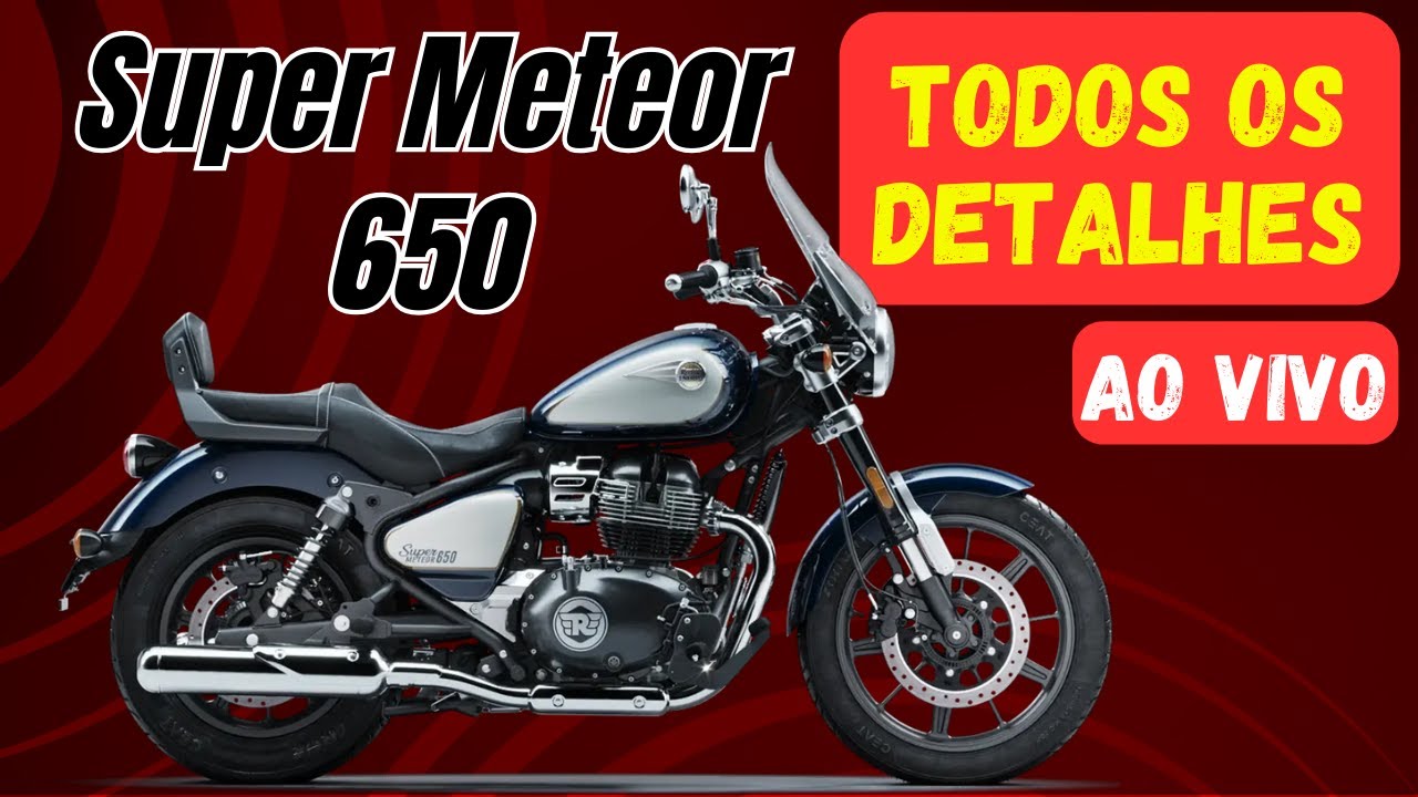Tudo sobre a SUPER METEOR 650! TODOS OS DETALHES!