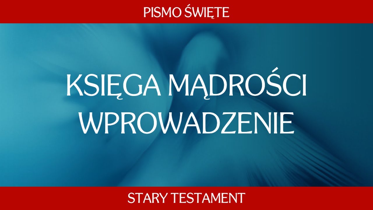 Księga Mądrości - Wprowadzenie