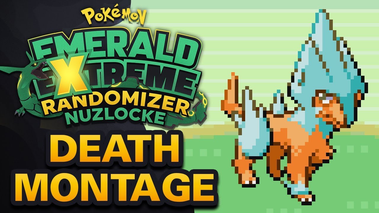 DEATH MONTAGE! - Pok&eacute;mon Emerald EXTREME Randomizer Nuzlocke w/ Supra!