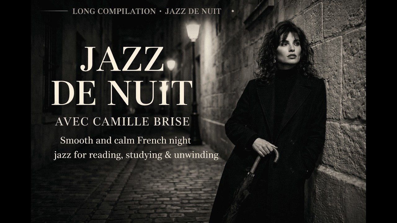 French Jazz for Deep Focus – Camille Brise | Relaxing Study & Work Playlist
