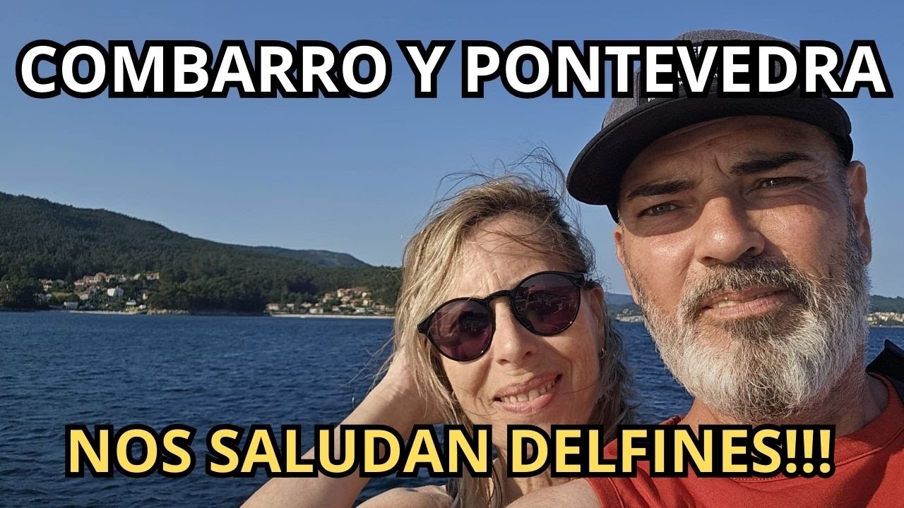 ✅COMBARRO Y PONTEVEDRA EN AUTOCARAVANA🚍