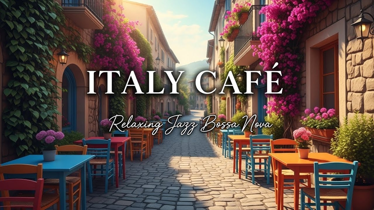 Positano Seaside Café Ambience ☕ Elegant Bossa Nova & Romantic Italian Music