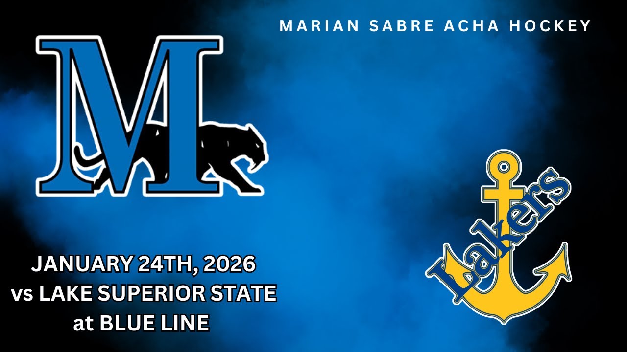 Marian Sabres D2 vs Lake Superior State Lakers 1.24.26