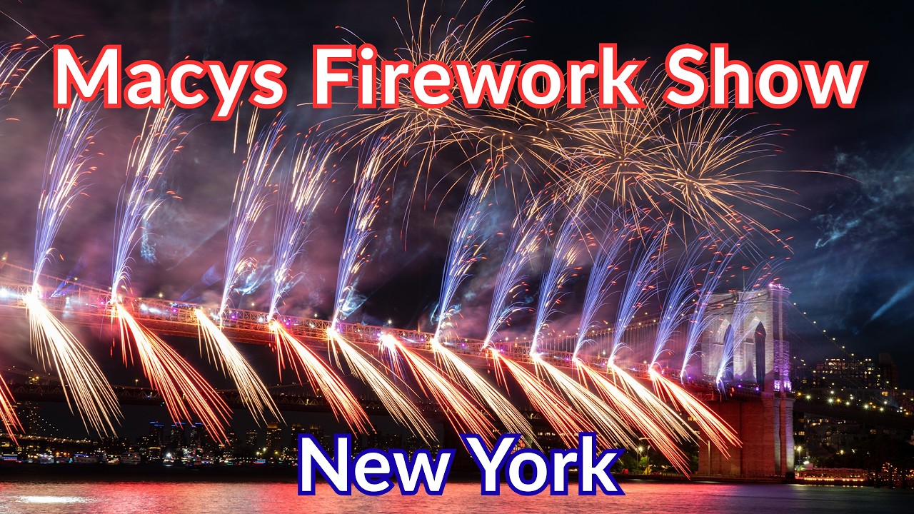 NYC: Macy&rsquo;s 4th of July Fireworks 2026 FULL SHOW (4K UHD)