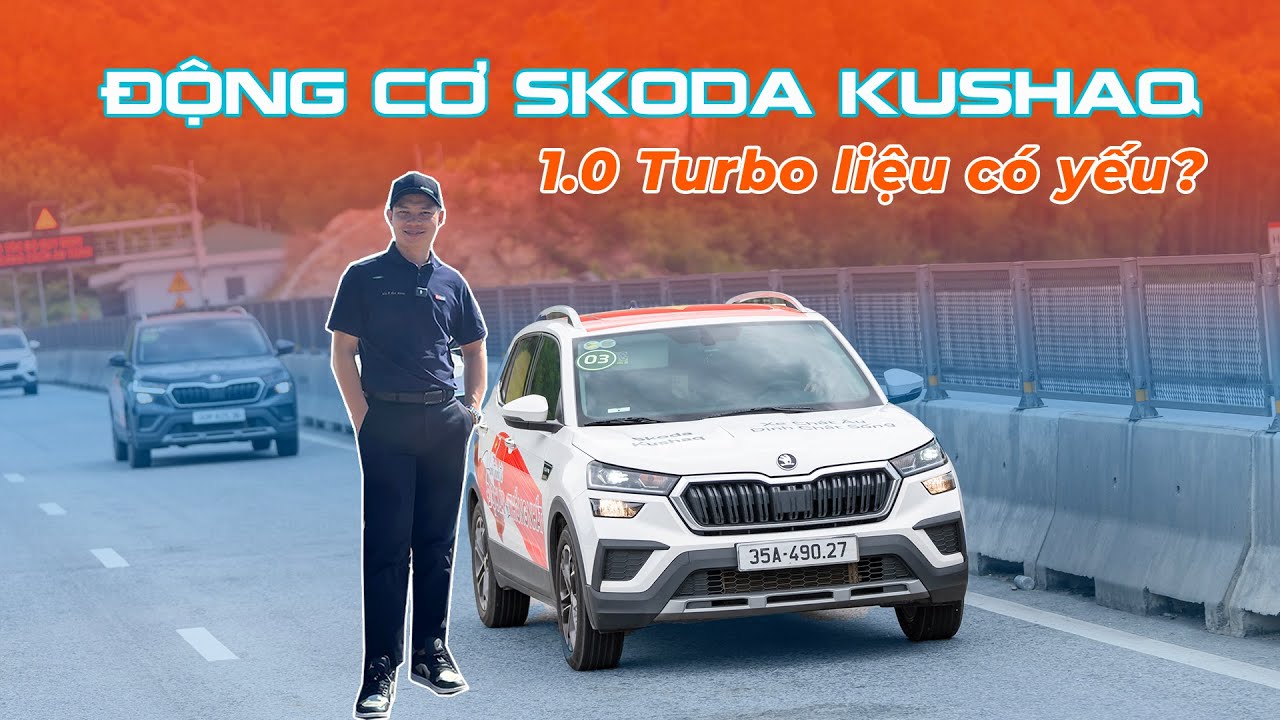 Động cơ 1.0 Turbo tr&ecirc;n Skoda Kushaq c&oacute; YẾU kh&ocirc;ng?| SOIXE