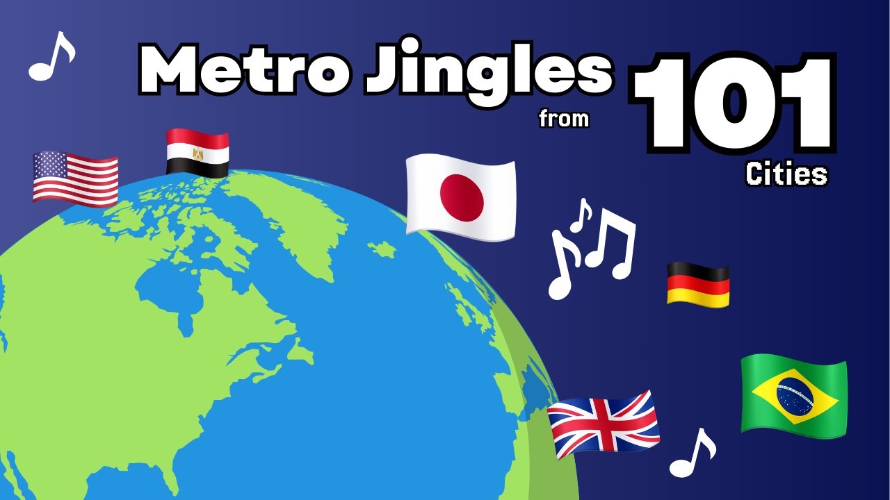 🚇 Metro Jingles from 101 cities 🚇 #Metro