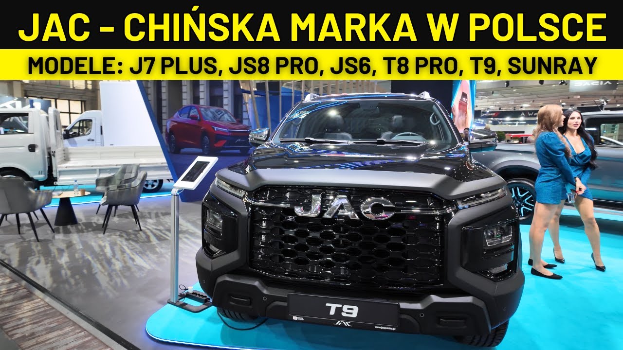 JAC - CHIŃSKIE SAMOCHODY W POLSCE: JS8 PRO, J7 PLUS, JS6, T8 PRO, T9, SUNRAY