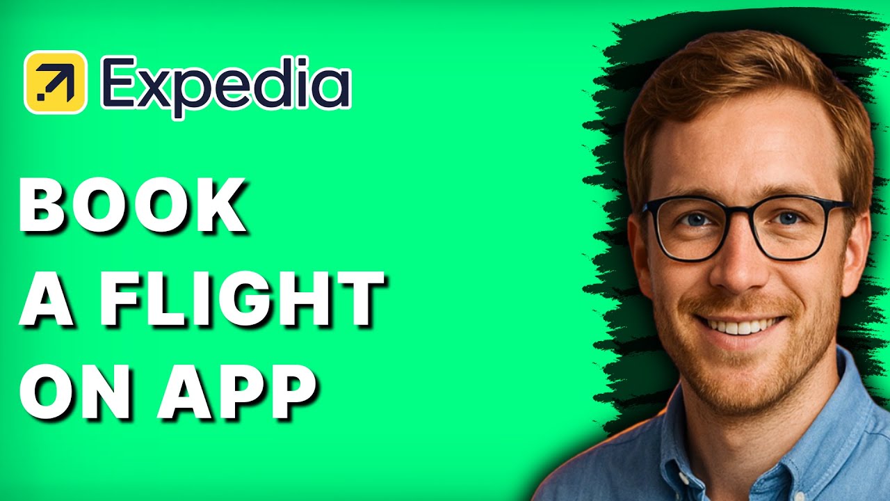 How To Book a Flight on Expedia App [2026 Full Guide]