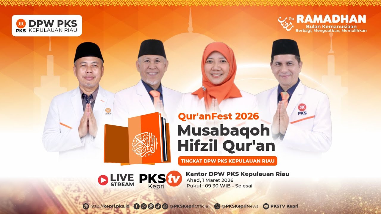 LIVE STREAMING Musabaqah Hifzil Qur'an (MHQ) Tingkat DPW PKS Kepulauan Riau