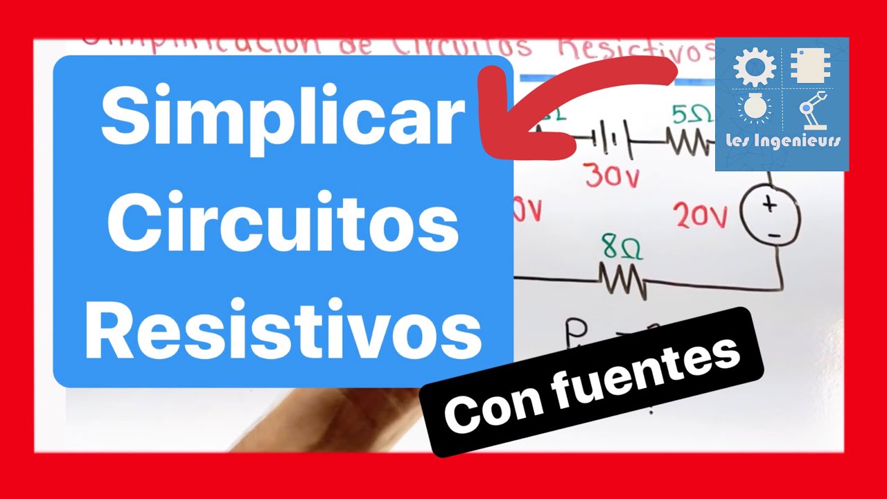 ✅SIMPLIFICACIÓN de CIRCUITOS RESISTIVOS con FUENTES | MUY FÁCIL 💯| Curso ANÁLISIS de CIRCUITOS