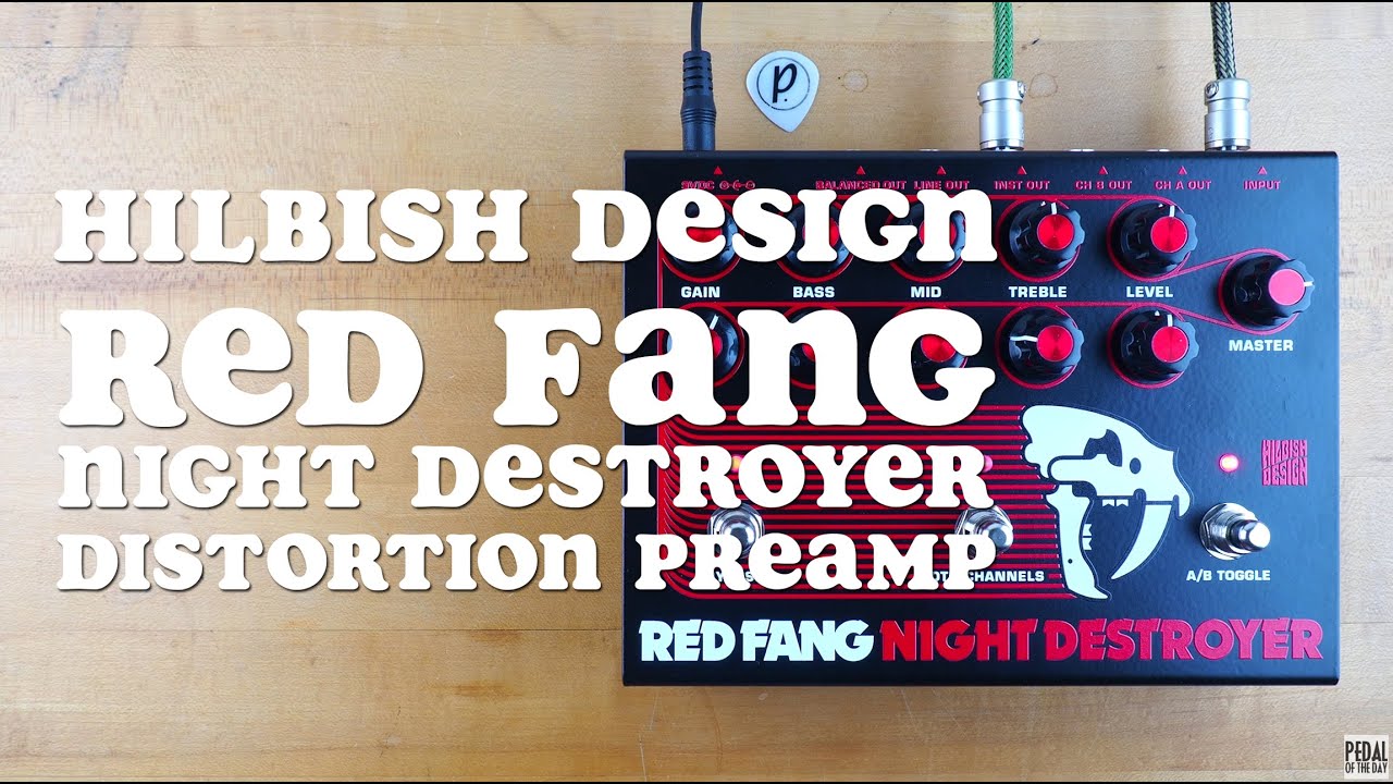 Hilbish Design Red Fang Night Destroyer Distortion Preamp