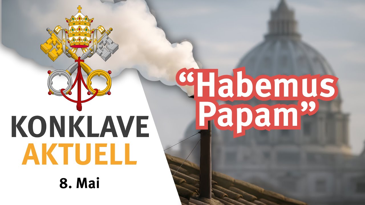 Wei&szlig;er Rauch! Wer ist der neue Papst? | Live-Sondersendungen zum Ergebnis der Papstwahl - 08.05.2025