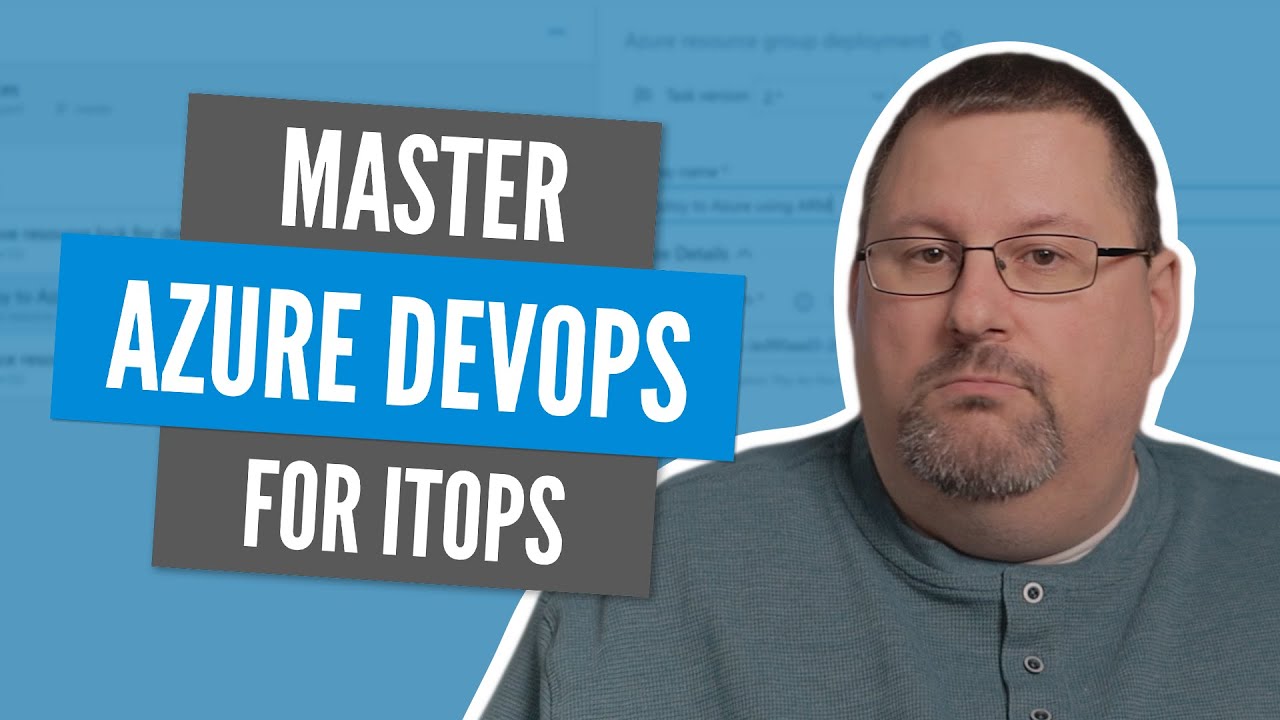 Why ITOps should 💘 Azure DevOps (AND WHY YOU PROBABLY DON&rsquo;T)