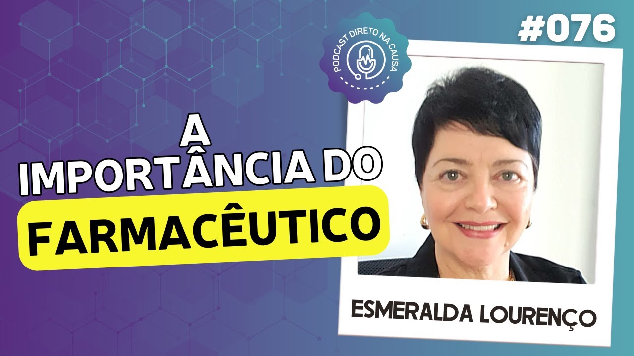 A importância do farmacêutico - Esmeralda Lourenço | Santacast #076