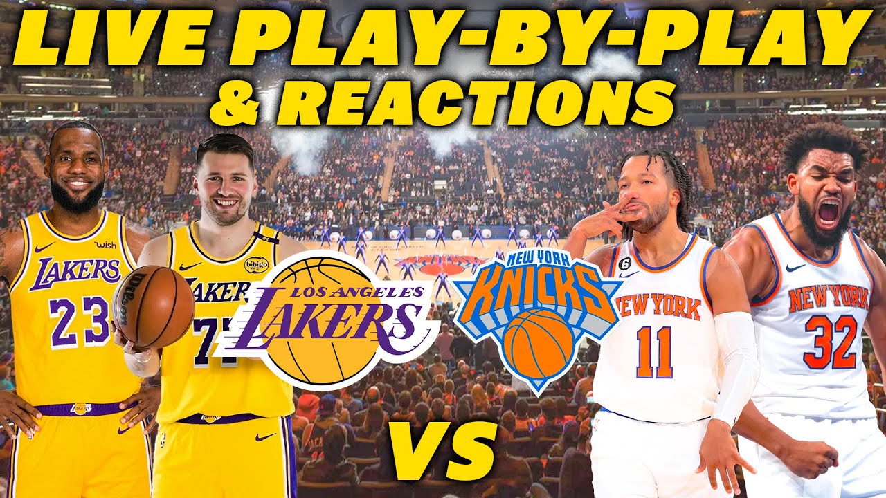 Los Angeles Lakers vs New York Knicks | Live Play-By-Play & Reactions