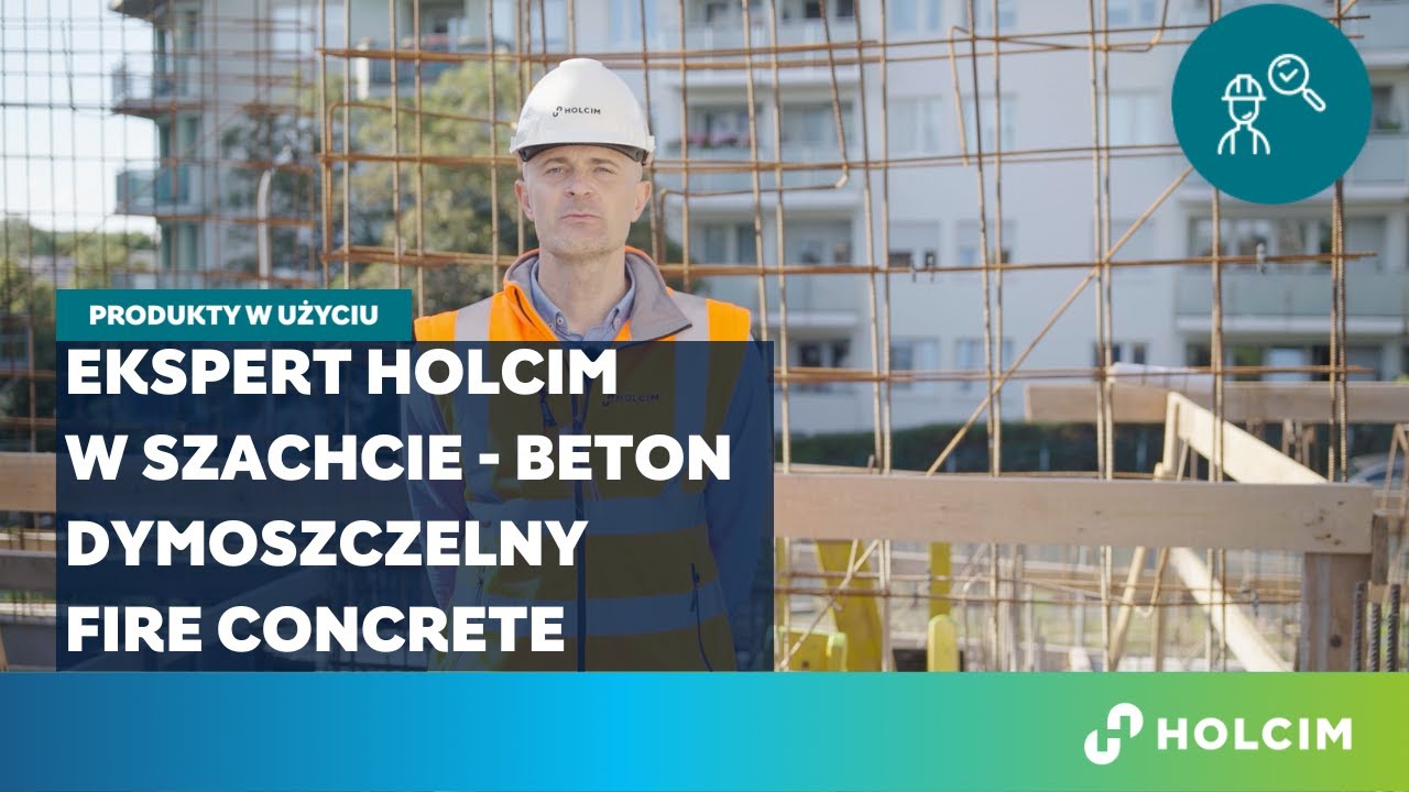 Ekspert Holcim - beton dymoszczelny Fire Concrete - witamy w szachcie