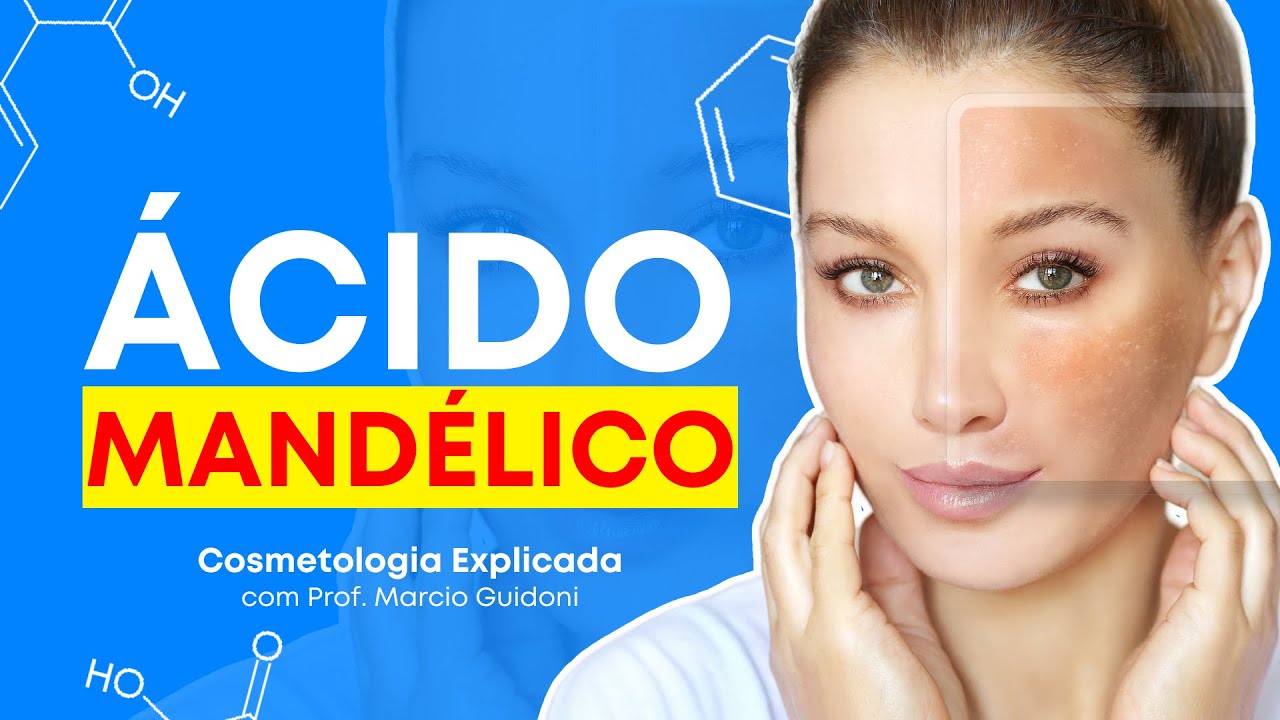 ÁCIDO MANDÉLICO O QUE É? | Cosmetologia Explicada com Prof. Marcio Guidoni