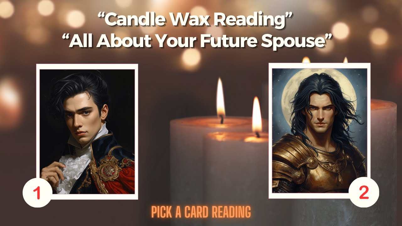 Who Is Your Future Spouse? 💖🔮 Candle Wax Reading | Pick a Card ✨Love Prediction ✨ 💖