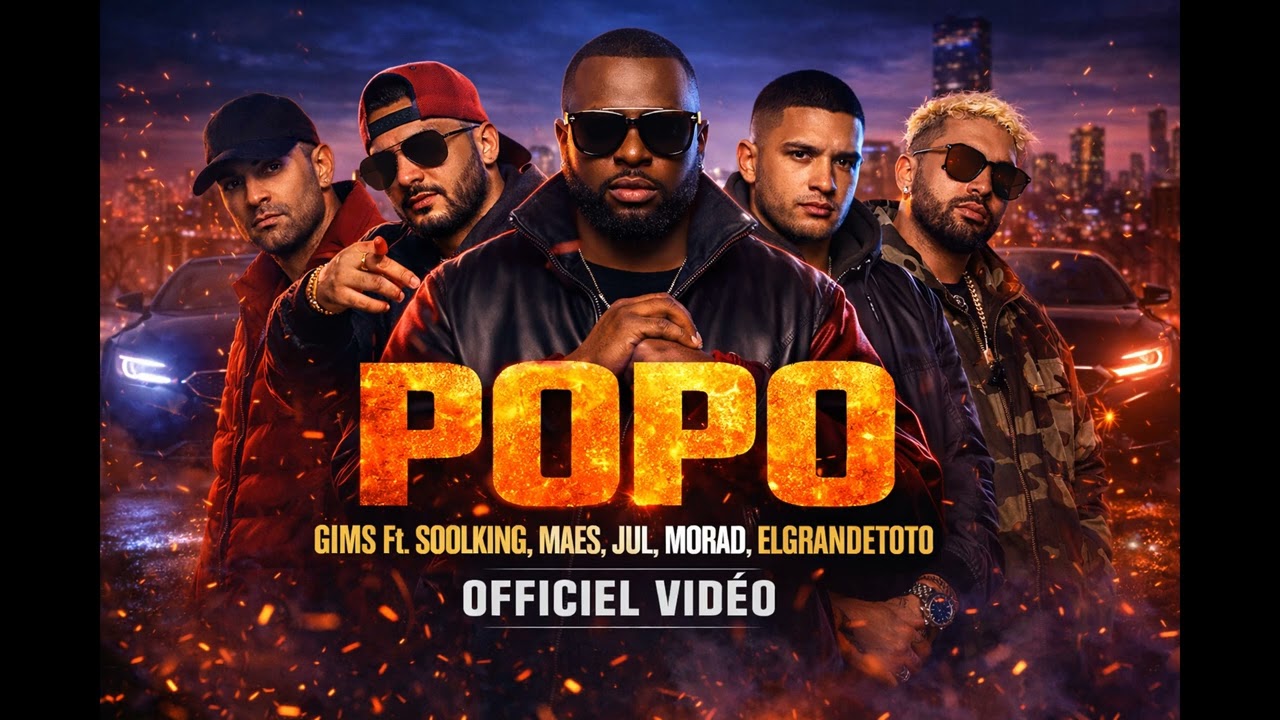 GIMS Ft. Soolking, Maes, JUL, Morad & ElGrandeToto – Popo (Official Music)