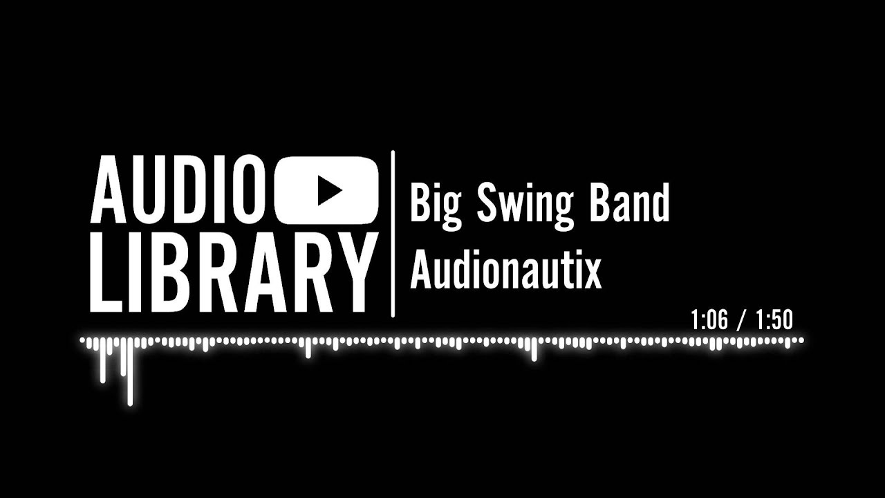 Big Swing Band - Audionautix
